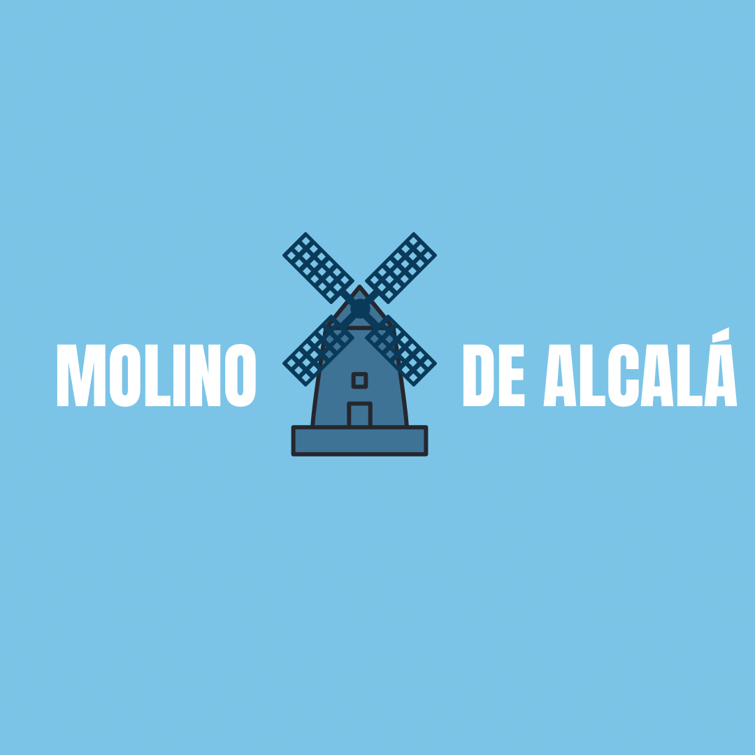 El Molino de Alcala (tu ya sabes)